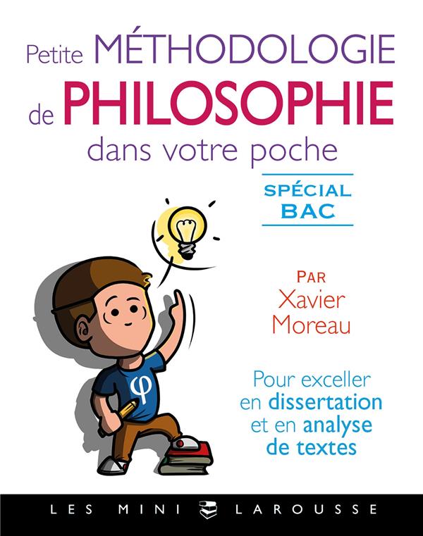 PETITE METHODOLOGIE DE PHILO DANS VOTRE POCHE PAR XAVIER MOREAU