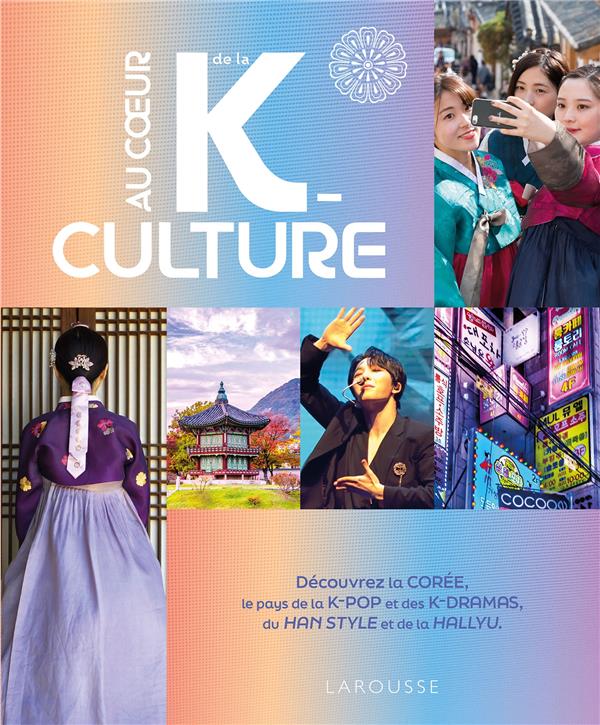 AU COEUR DE LA K-CULTURE