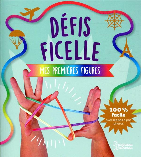 DEFIS FICELLE - MES PREMIERES FIGURES