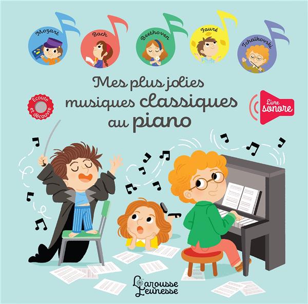 MES PLUS BELLES MUSIQUES CLASSIQUES AU PIANO