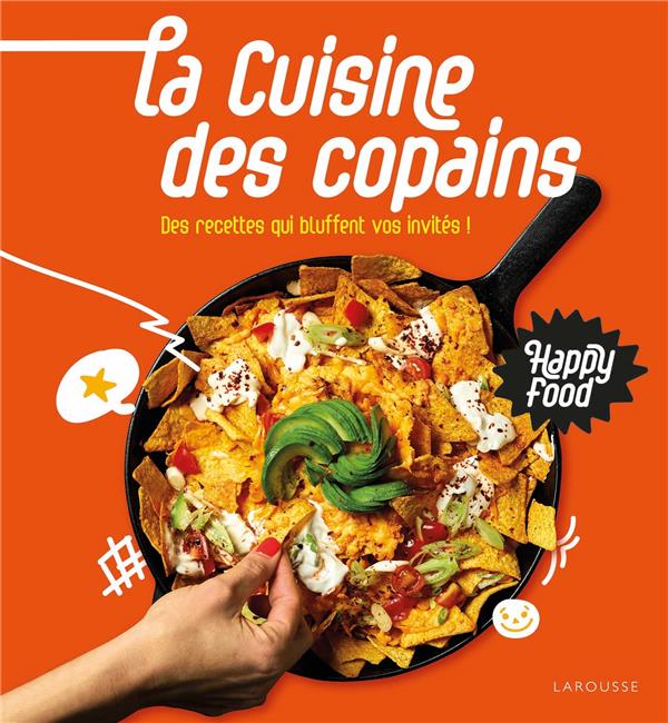 HAPPY FOOD LA CUISINE DES COPAINS