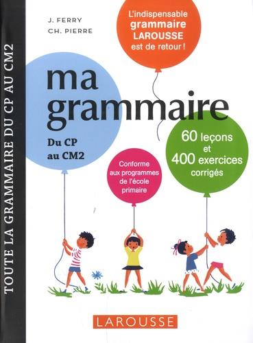 MA PETITE GRAMMAIRE LAROUSSE
