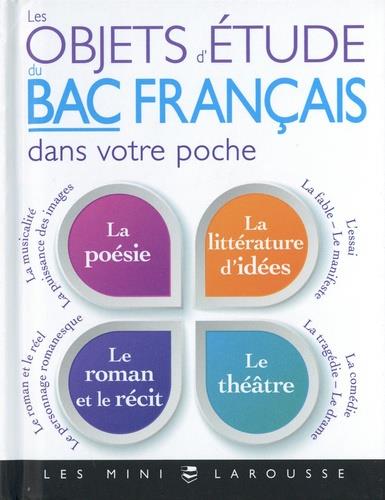LES OBJETS D'ETUDE DU BAC DE FRANCAIS DANS VOTRE POCHE