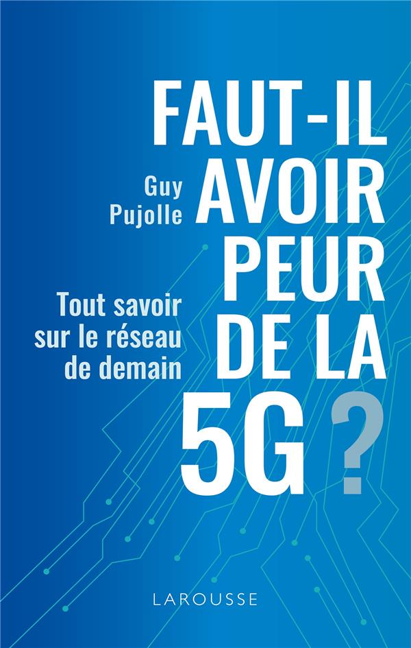 FAUT-IL AVOIR PEUR DE LA 5G ?