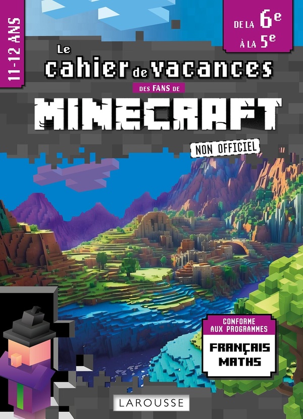 FANS DE MINECRAFT & CO - CAHIER DE VACANCES DE LA 6E A LA 5E