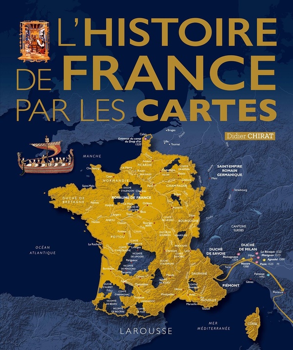 L'HISTOIRE DE FRANCE PAR LES CARTES