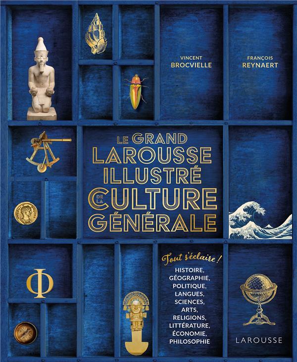 LE GRAND LAROUSSE ILLUSTRE DE LA CULTURE GENERALE