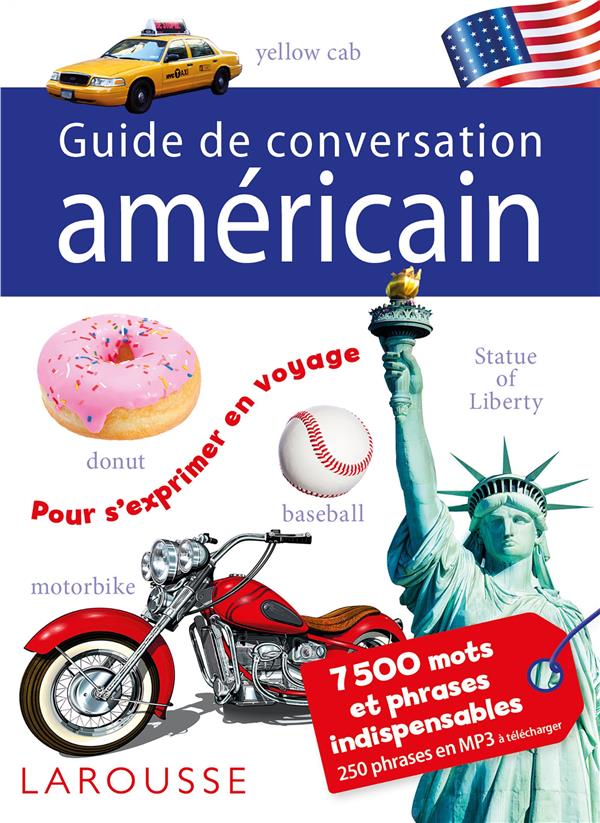 GUIDE DE CONVERSATION LAROUSSE AMERICAIN