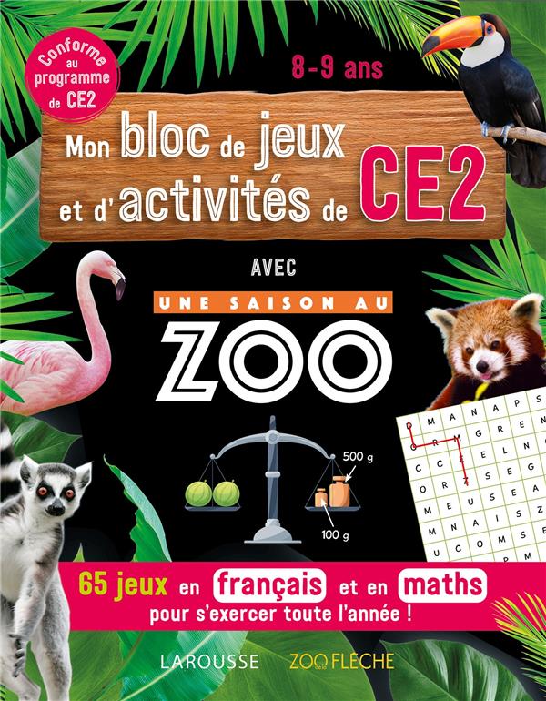 MON BLOC DE JEUX ET D'ACTIVITES POUR LE CE2 - UNE SAISON AU ZOO