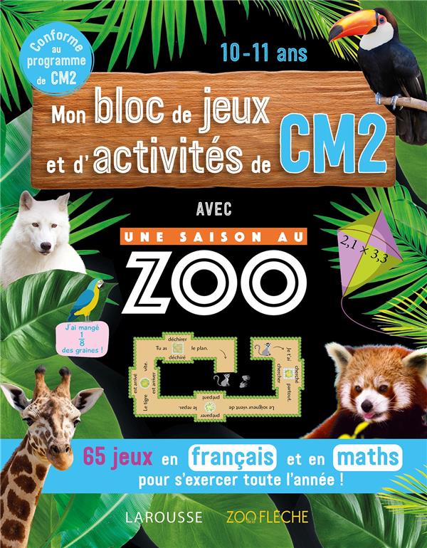 MON BLOC DE JEUX ET D'ACTIVITES POUR LE CM2 - UNE SAISON AU ZOO