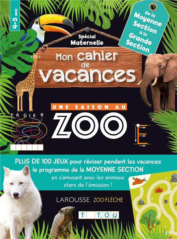 MON CAHIER DE VACANCES UNE SAISON AU ZOO MS-GS
