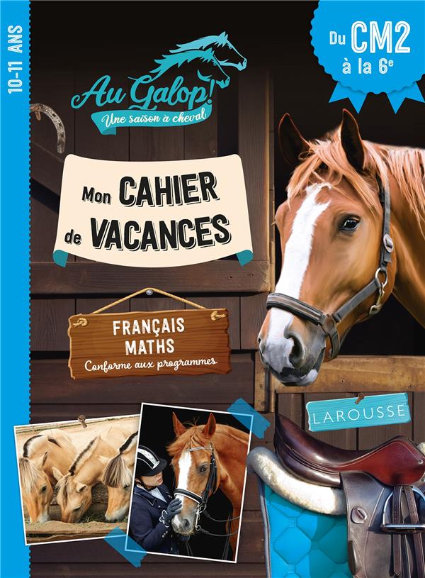 CAHIER DE VACANCES AU GALOP DU CM2 A LA 6E