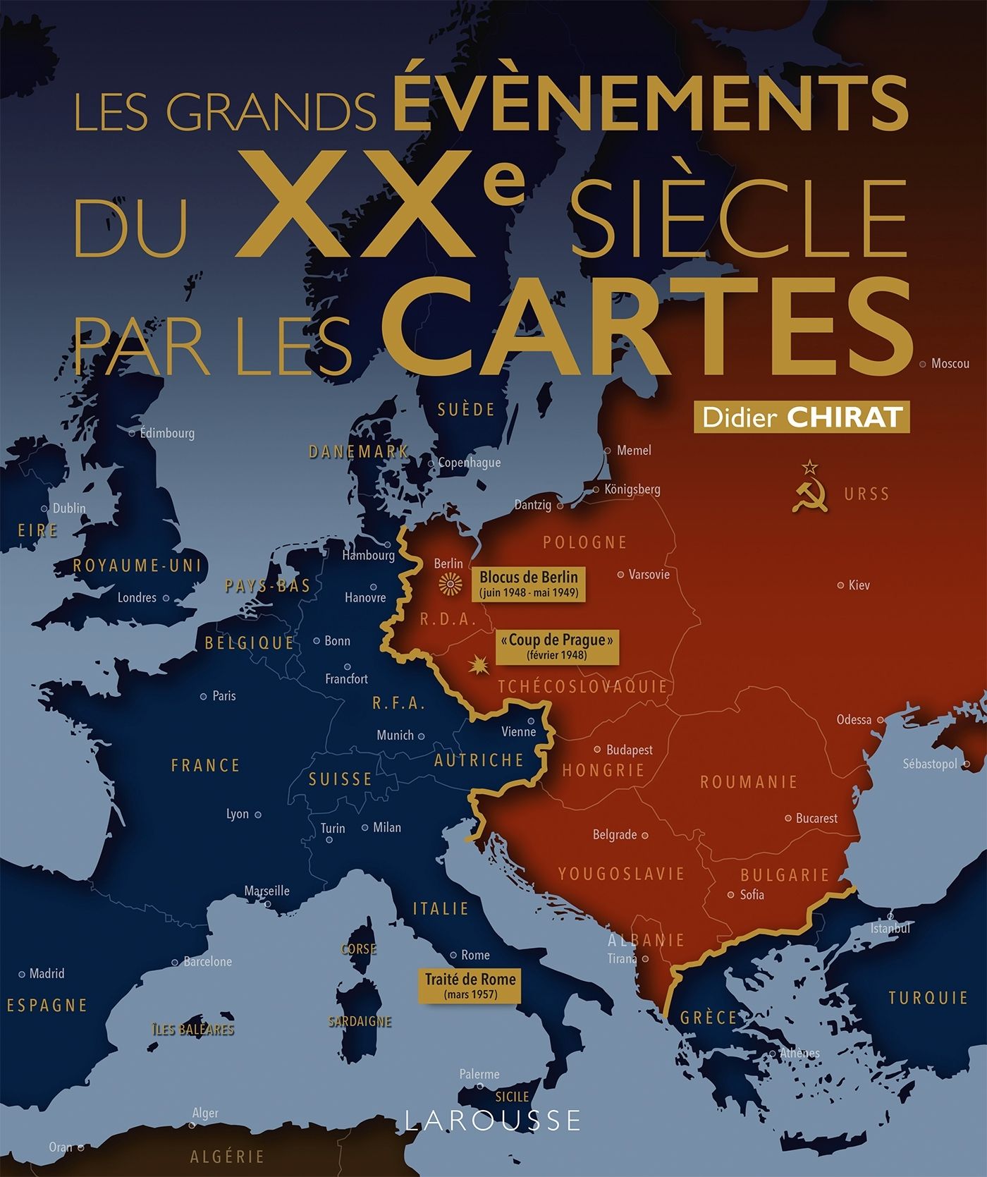 LES GRANDS EVENEMENTS DU XXE SIECLE PAR LES CARTES