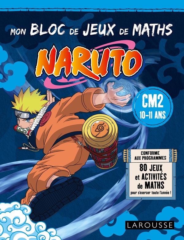 MON BLOC DE JEUX DE MATHS NARUTO - CM2