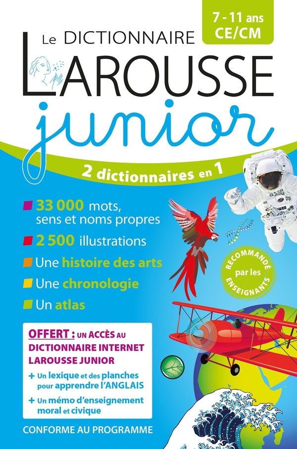 LE DICTIONNAIRE LAROUSSE JUNIOR ET SON DICTIONNAIRE EN LIGNE - 7/11 ANS - CE/CM