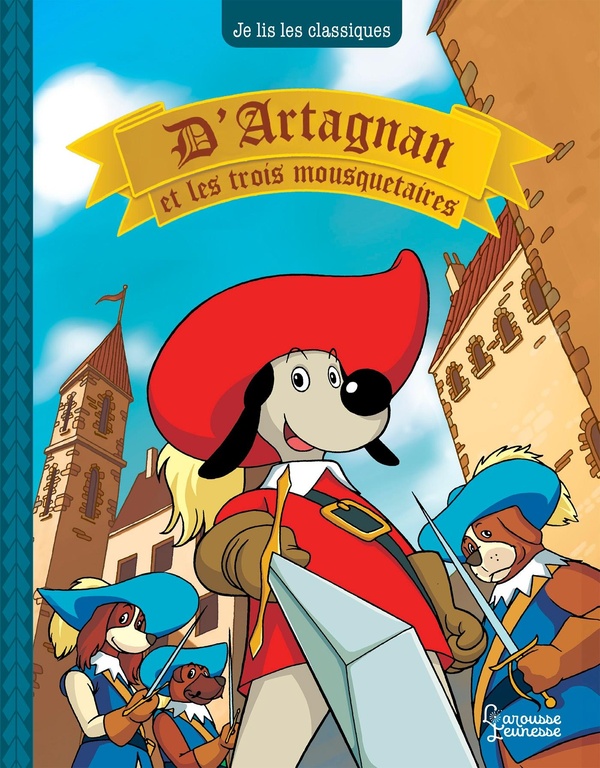 D'ARTAGNAN ET LES 3 MOUSQUETAIRES - JE LIS LES CLASSIQUES