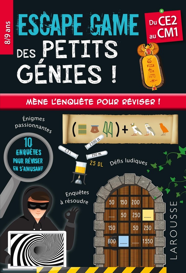 ESCAPE GAME DES PETITS GENIES - CE2-CM1 - CAHIER DE VACANCES