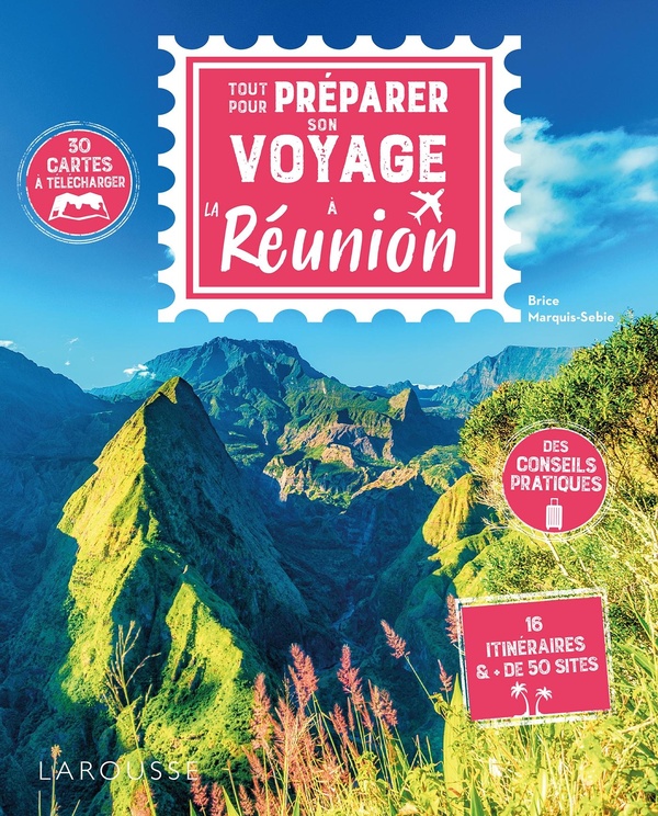 TOUT POUR PREPARER SON VOYAGE A LA REUNION