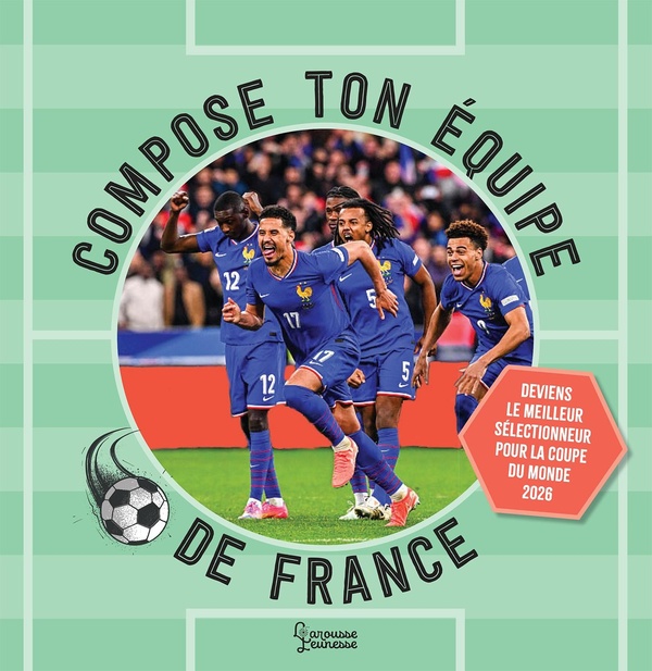 COMPOSE TON EQUIPE DE FRANCE