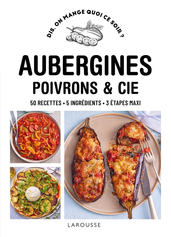AUBERGINES, POIVRONS & CIE