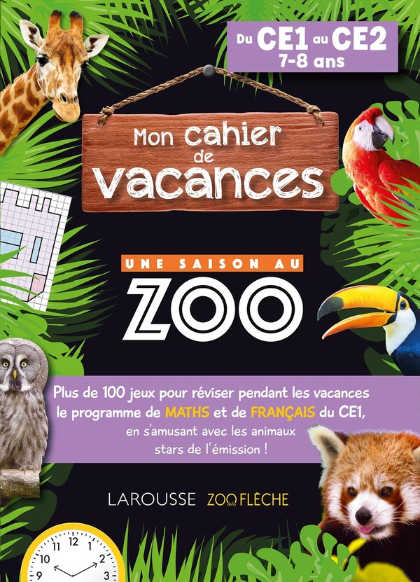 CAHIER DE VACANCES UNE SAISON AU ZOO CE1-CE2