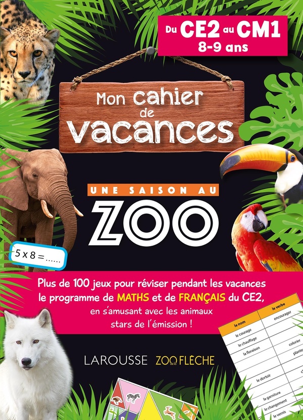 CAHIER DE VACANCES UNE SAISON AU ZOO CE2-CM1