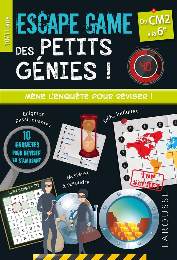 ESCAPE GAME DES PETITS GENIES - CM2-6E - CAHIER DE VACANCES
