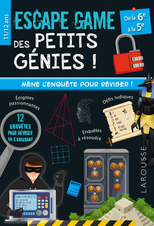 ESCAPE GAME DES PETITS GENIES - 6E-5E - CAHIER DE VACANCES