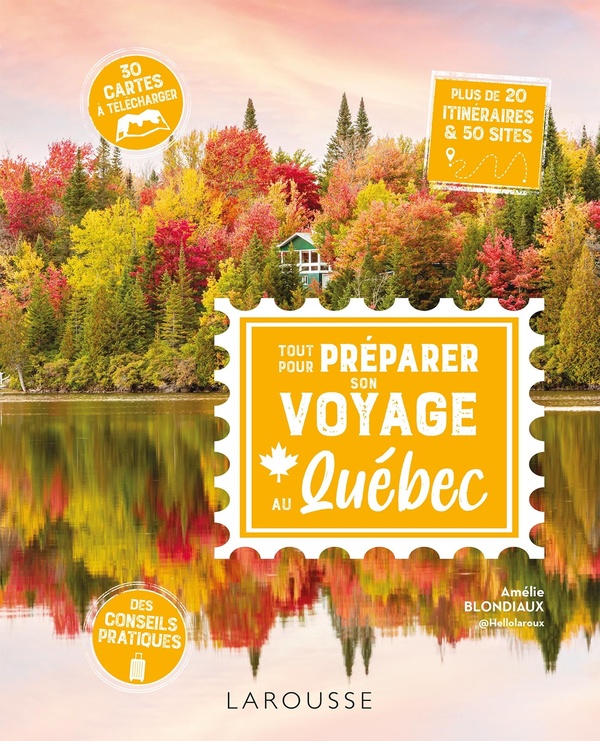 TOUT POUR PREPARER SON VOYAGE AU QUEBEC