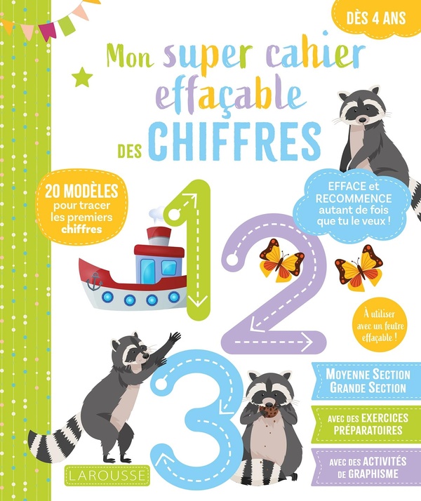 MON SUPER CAHIER EFFACABLE - CHIFFRES - DE LA MOYENNE SECTION A LA GRANDE SECTION 4-5 ANS