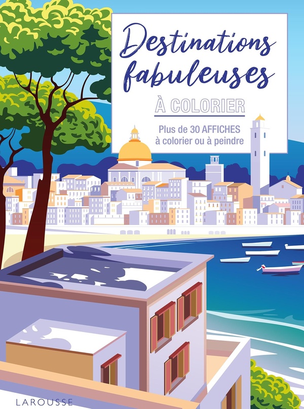 AFFICHES A COLORIER : DESTINATIONS FABULEUSES