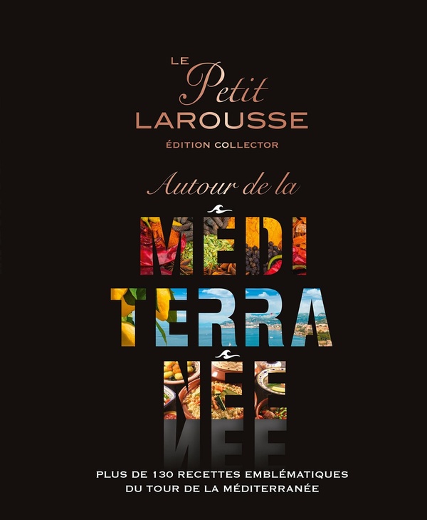 LE PETIT LAROUSSE AUTOUR DE LA MEDITERRANEE