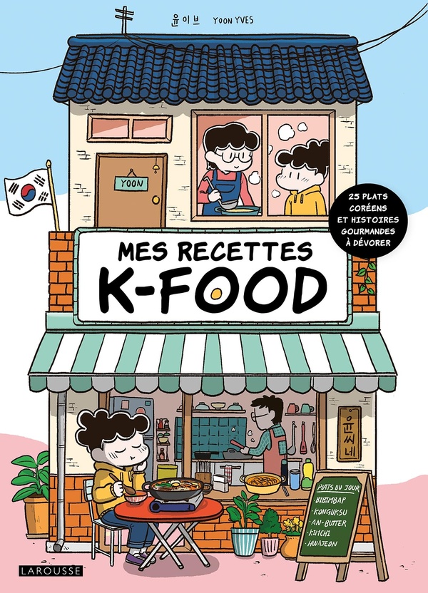 MES RECETTES K-FOOD - 25 PLATS COREENS ET HISTOIRES GOURMANDES A DEVORER