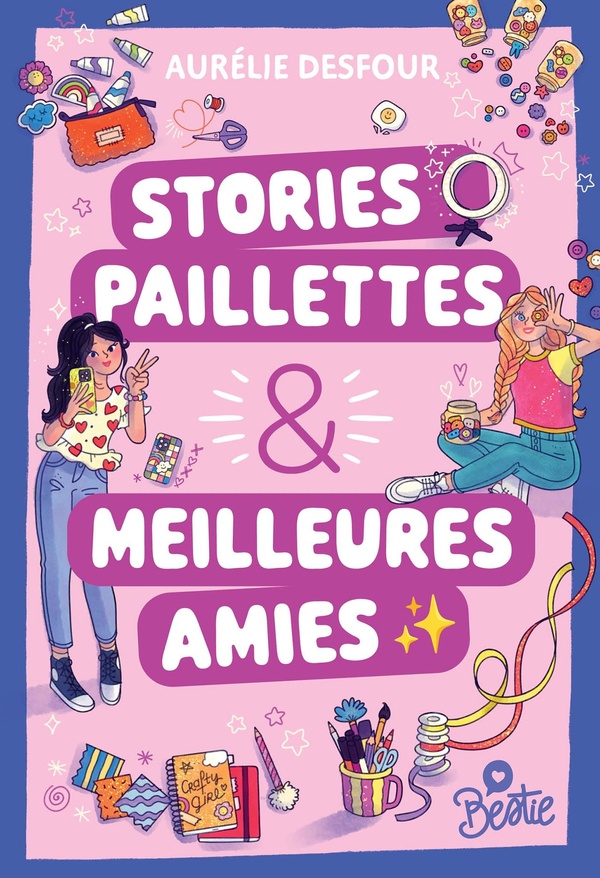 BESTIE - STORIES, PAILLETTES & MEILLEURES AMIES