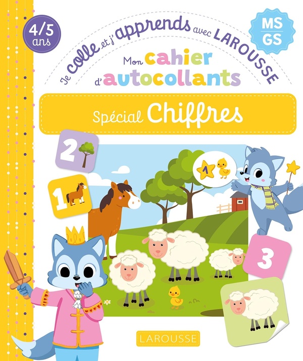 MON CAHIER D'AUTOCOLLANTS SPECIAL CHIFFRES (MS/GS) - JE COLLE ET J'APPRENDS AVEC LAROUSSE