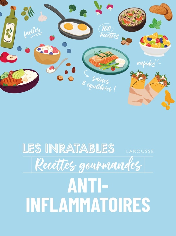 LES INRATABLES - RECETTES GOURMANDES ANTI-INFLAMMATOIRES