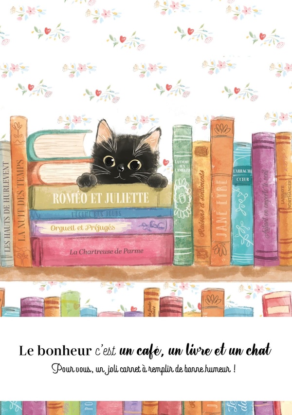 CARNET LE BONHEUR C'EST UN CAFE, UN LIVRE ET UN CHAT