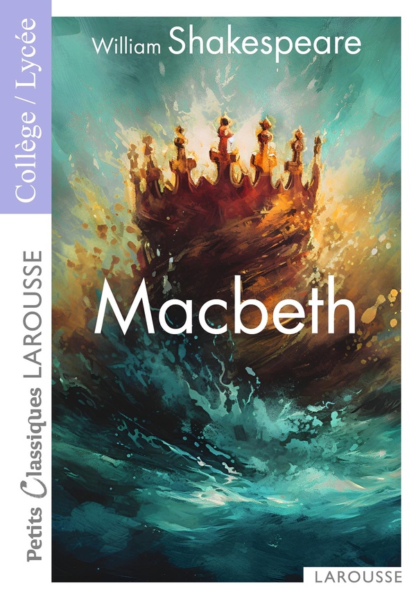 PETITS CLASSIQUES LAROUSSE - MACBETH