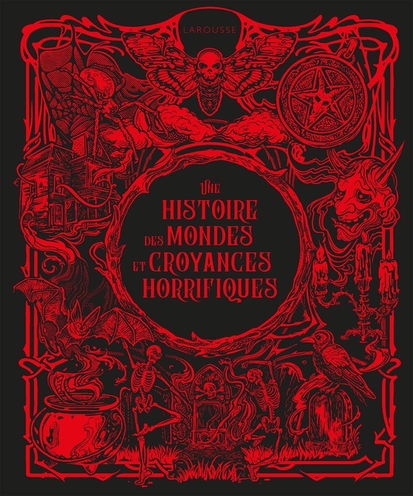 UNE HISTOIRE DES MONDES ET CROYANCES HORRIFIQUES