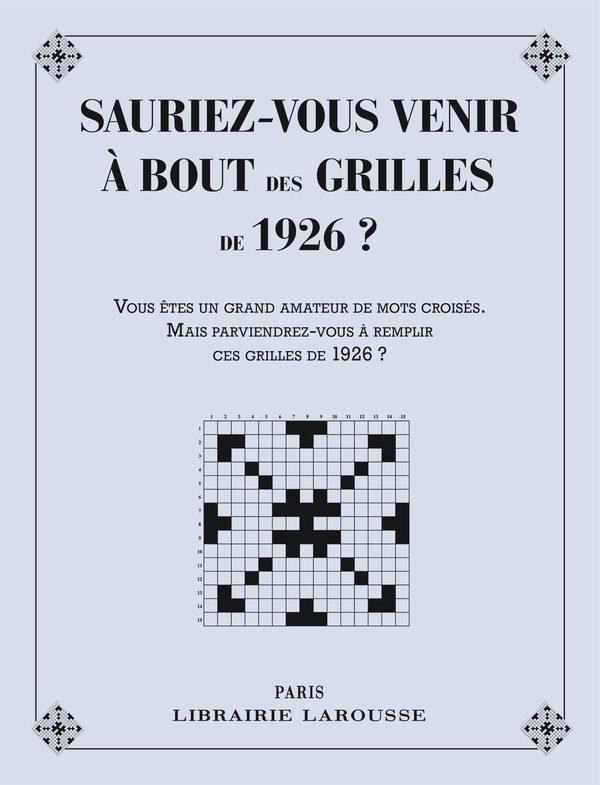 SAURIEZ-VOUS VENIR A BOUT DES GRILLES DE 1926 ?