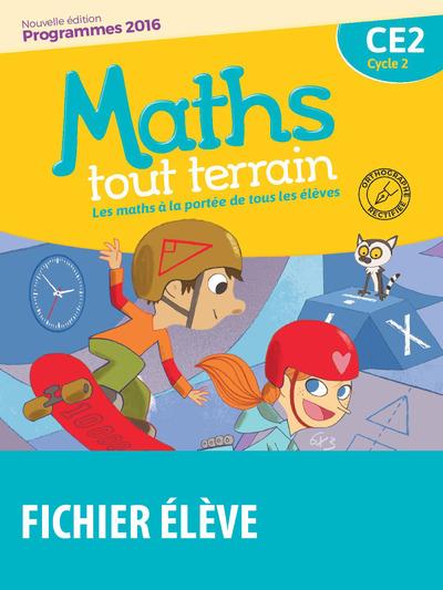 MATHS TOUT TERRAIN CE2 2016 FICHIER DE L'ELEVE - NOUVELLE EDITION