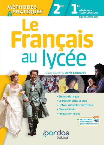 LE FRANCAIS AU LYCEE METHODES ET PRATIQUES 2DE-1RE 2019 MANUEL
