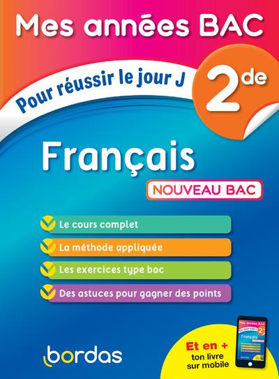 MES ANNEES BAC POUR REUSSIR LE JOUR J FRANCAIS 2DE