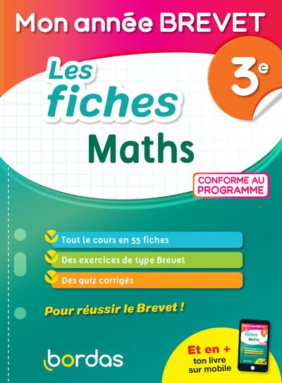 MON ANNEE BREVET - LES FICHES MATHS 3E
