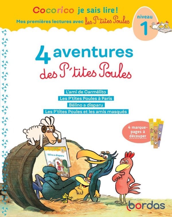 COCORICO JE SAIS LIRE ! 1ERES LECTURES AVEC LES P'TITES POULES - 4 AVENTURES DES P'TITES POULES NIV1