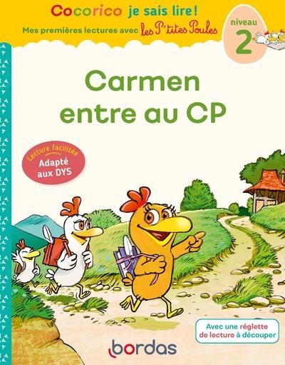 COCORICO JE SAIS LIRE ! PREMIERES LECTURES AVEC LES P'TITES POULES - CARMEN ENTRE AU CP SPECIAL DYS
