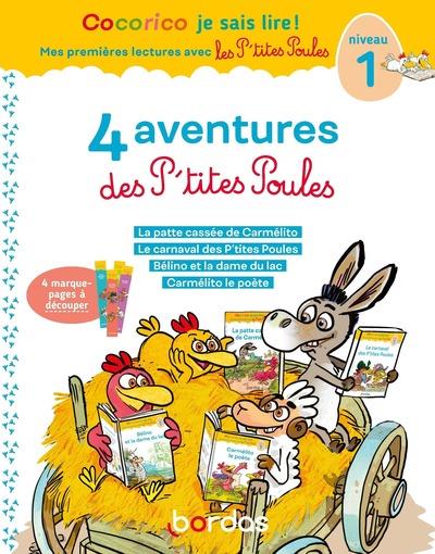 COCORICO JE SAIS LIRE! 1ERES LECTURES AVEC LES P'TITES POULES-4 AVENTURES DES P'TITES POULES-NIV1 T2