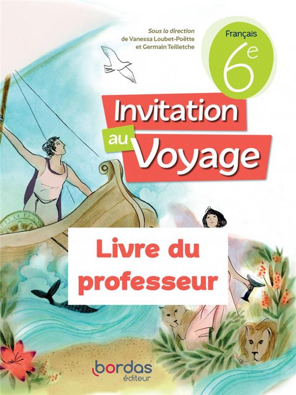 INVITATION AU VOYAGE - FRANCAIS 6E - 2023 - LIVRE DU PROFESSEUR