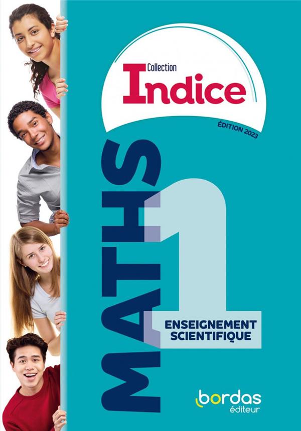 INDICE - MATHS 1RE ENSEIGNEMENT SCIENTIFIQUE - 2023 - MANUEL - ELEVE