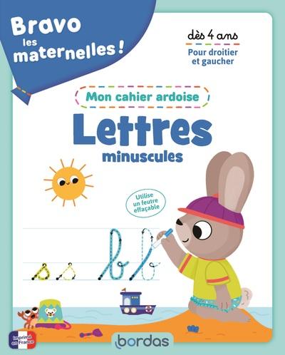 BRAVO LES MATERNELLES - MON CAHIER ARDOISE - LETTRES MINUSCULES